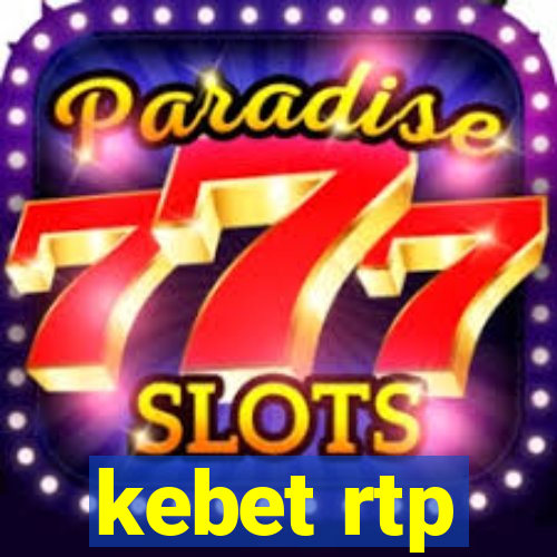kebet rtp